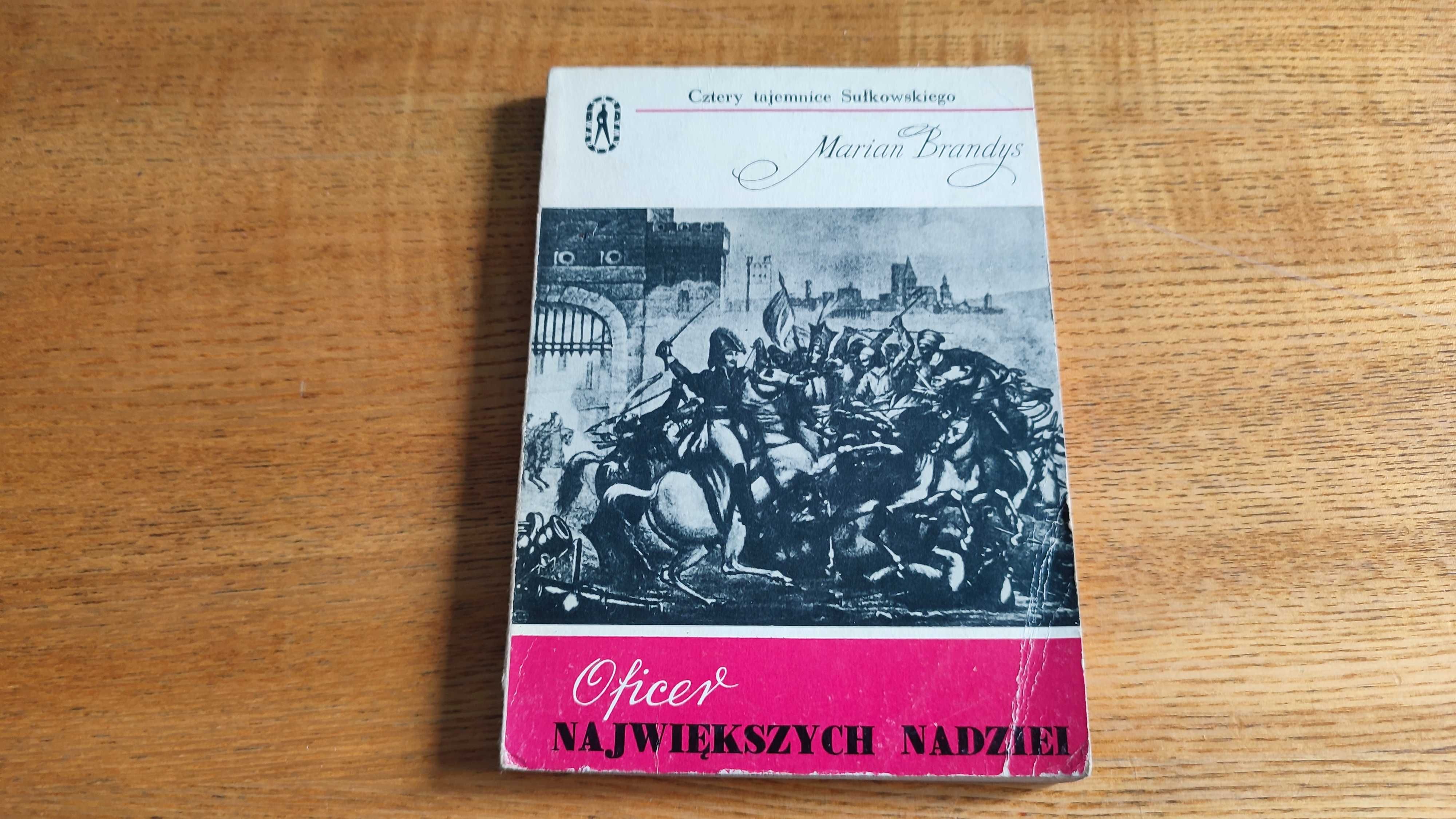 Oficer największych nadziei Marian Brandys
