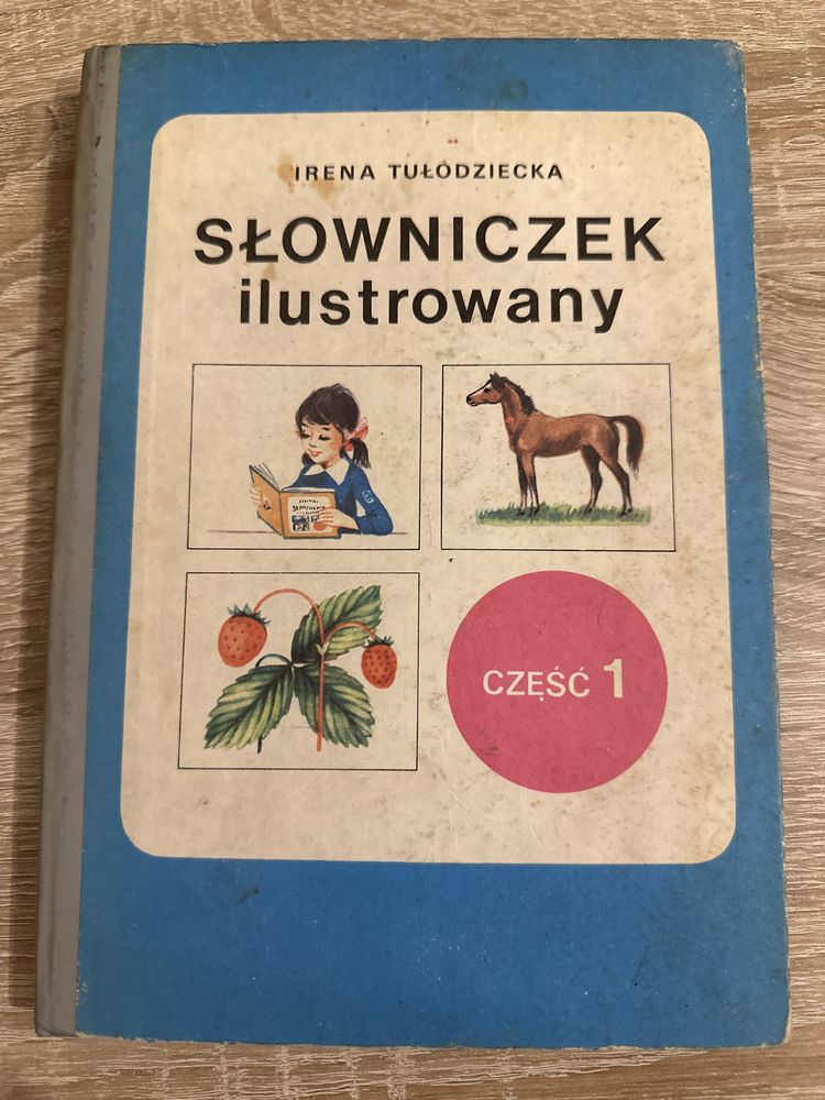 Irena Tułodziecka Słowniczek ilustrowany część 1