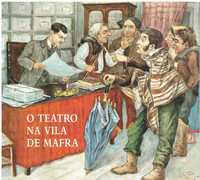 9497
	
O Teatro na Vila de Mafra 
coord. Manuel J. Gandra.