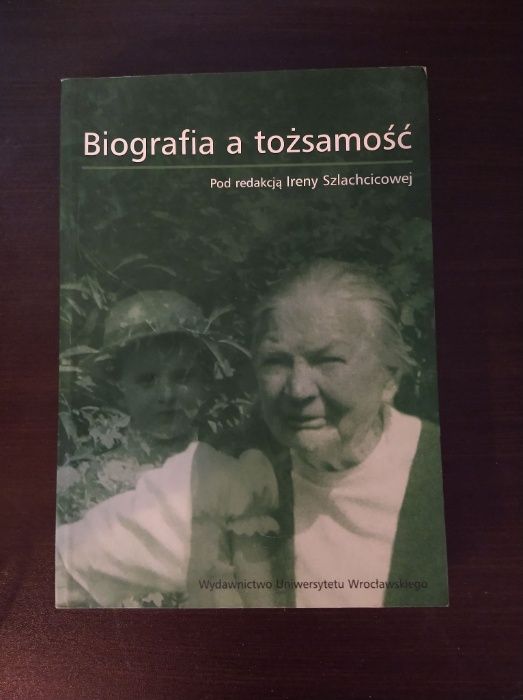 książka Biografia a tożsamość Irena Szlachcicowa