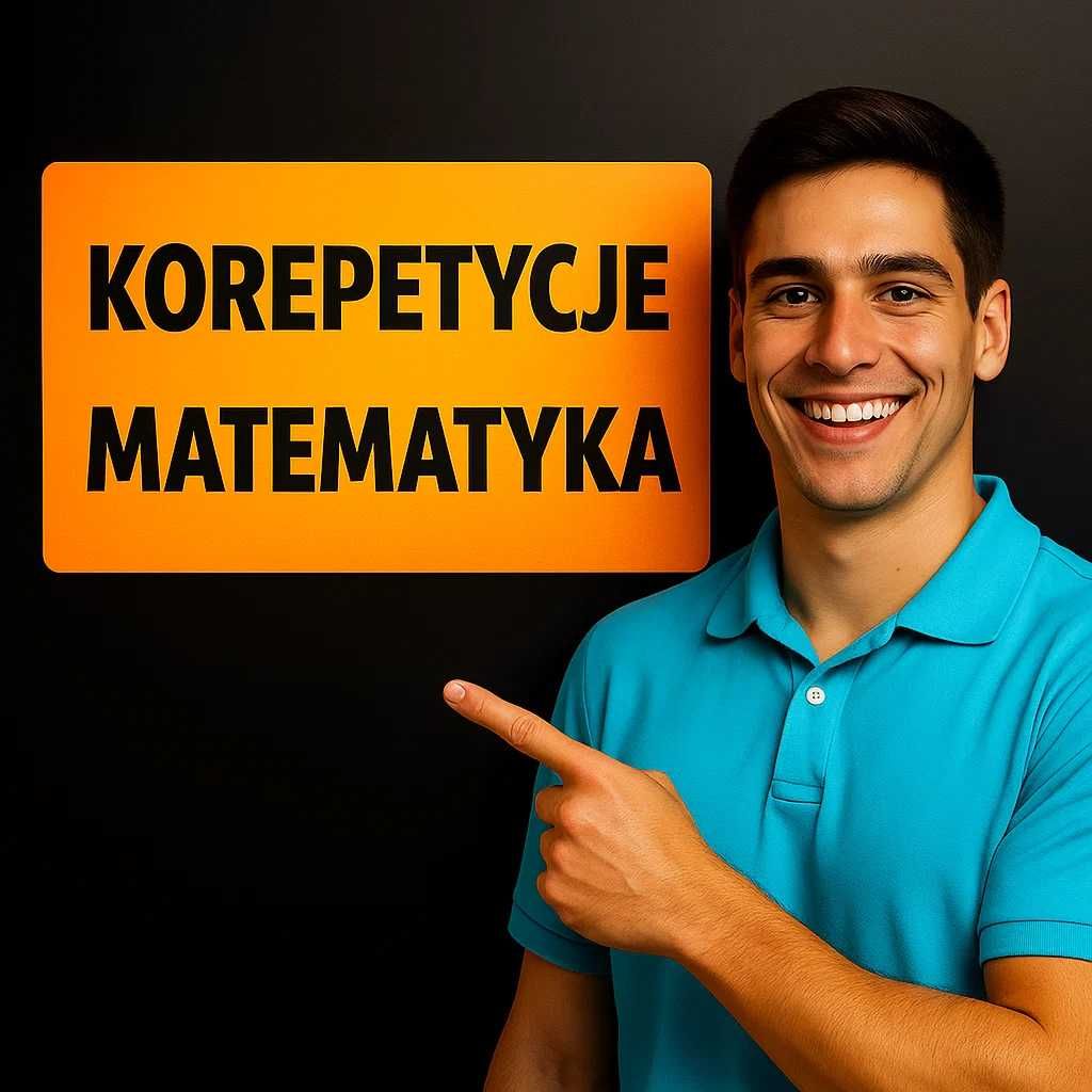 Korepetycje MATEMATYKA – Matura, E8 Egzamin Online, Korki z Matematyki