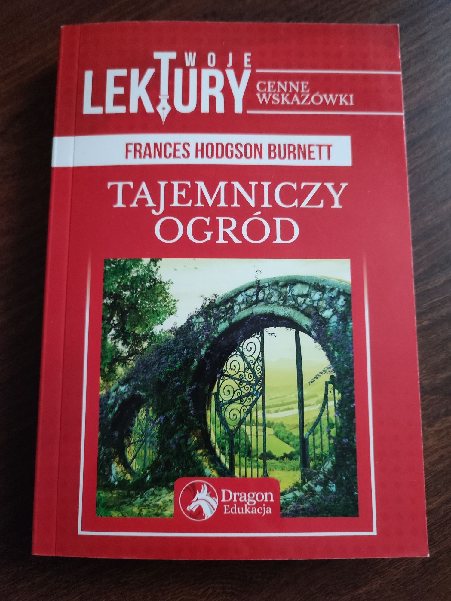 Nowa Tajemniczy Ogród Frances Burnett Cenne wskazówki Dragon Edukacja