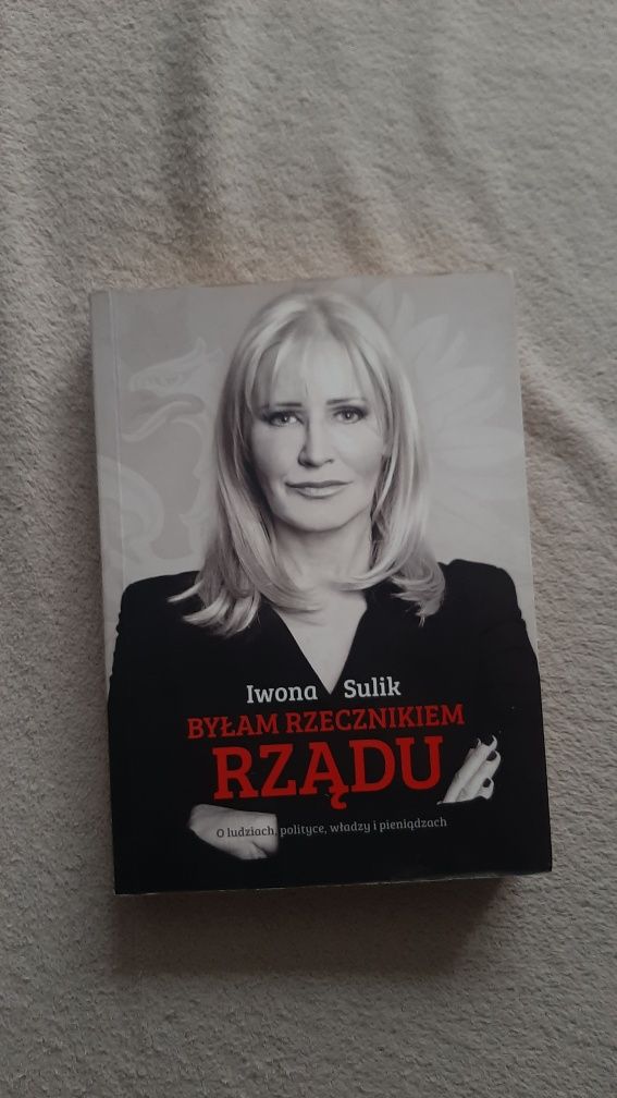 Iwona Sulik "Byłam Rzecznikiem Rządu"