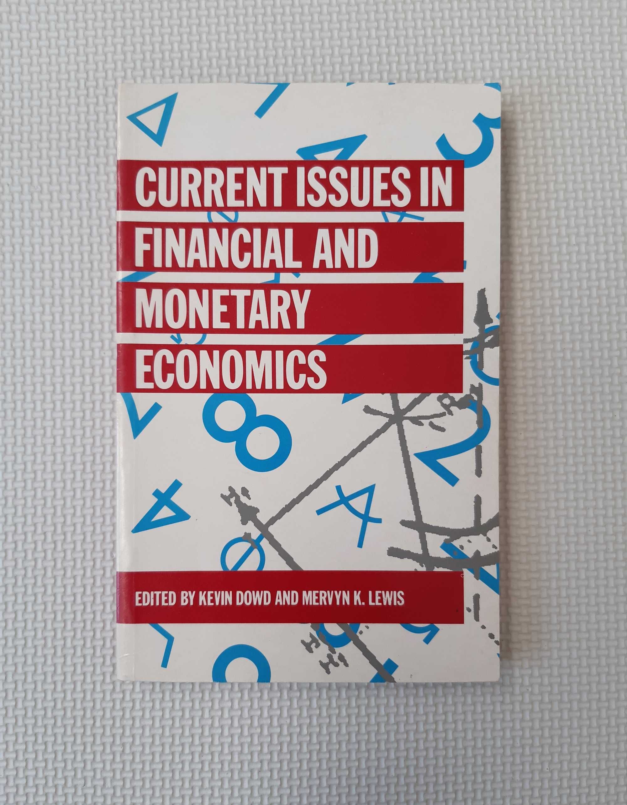 Current Issues in Financial and Monetary Economics K. Dowd M. K. Lewis