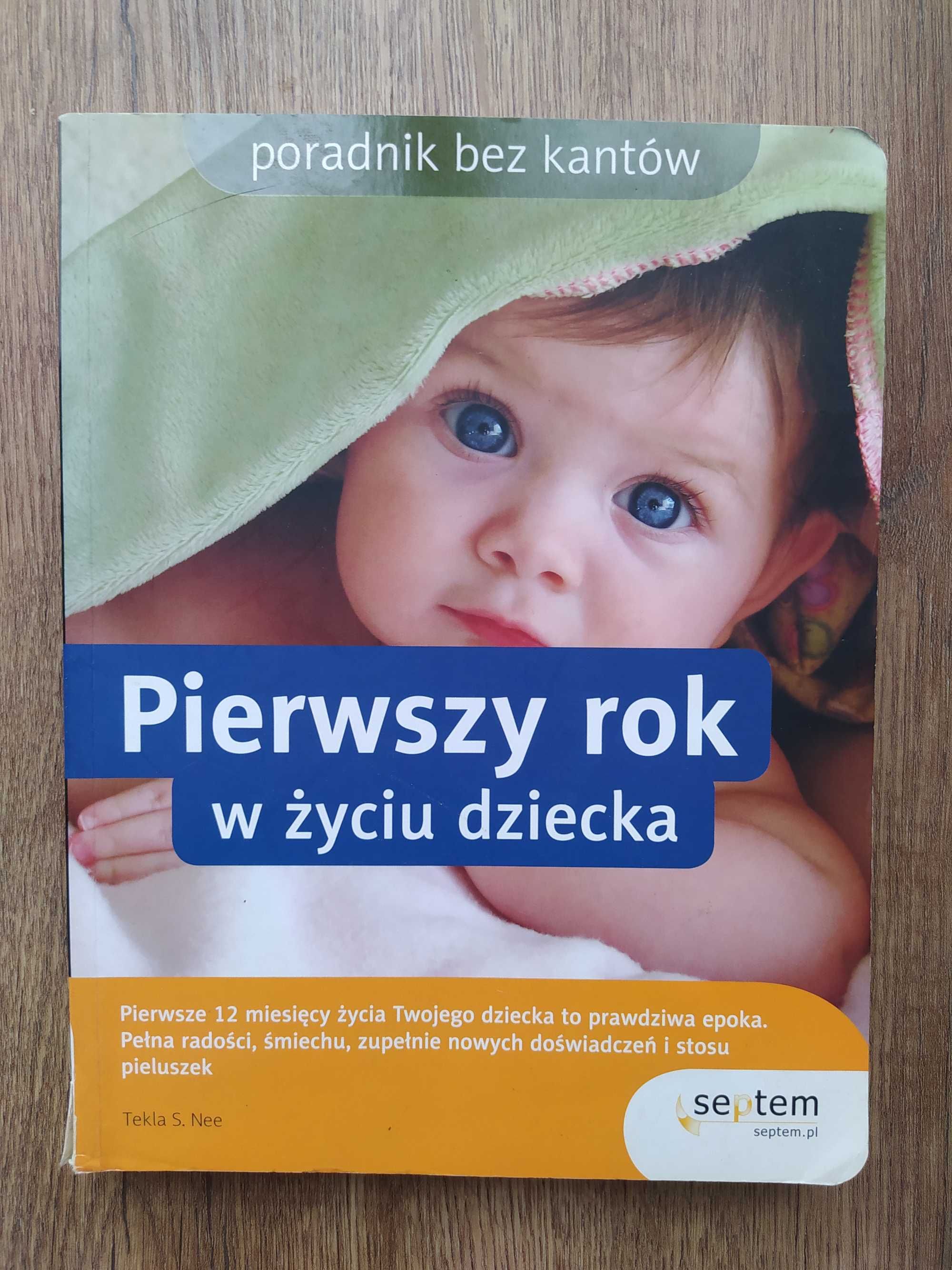 Pierwszy rok w życiu dziecka Tekla S. Nee