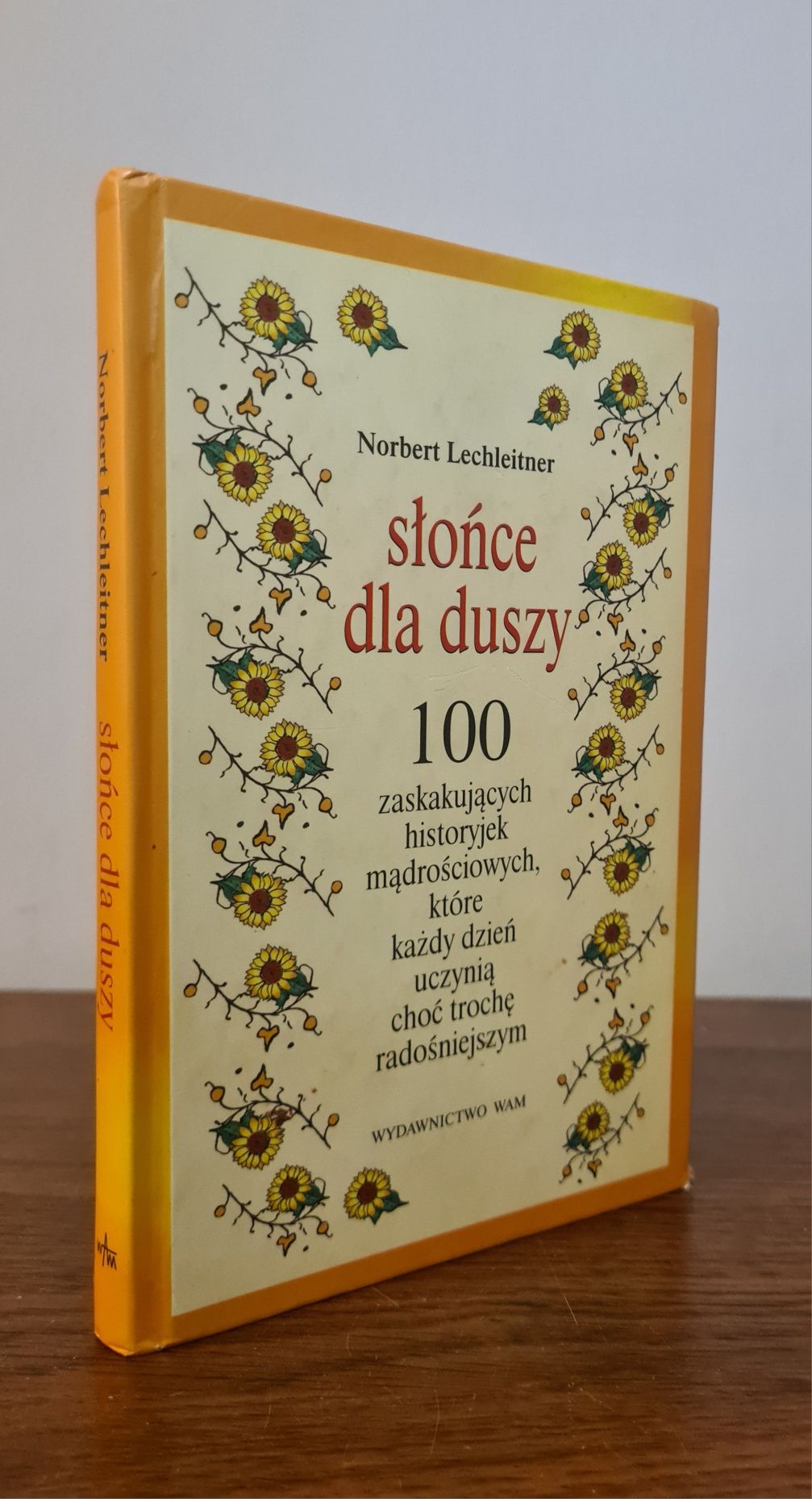 Słońce dla duszy - Norbert Lechleitner