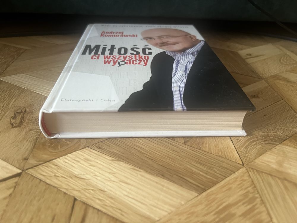 Miłość ci wszystko wypaczy Andrzej Komorowski