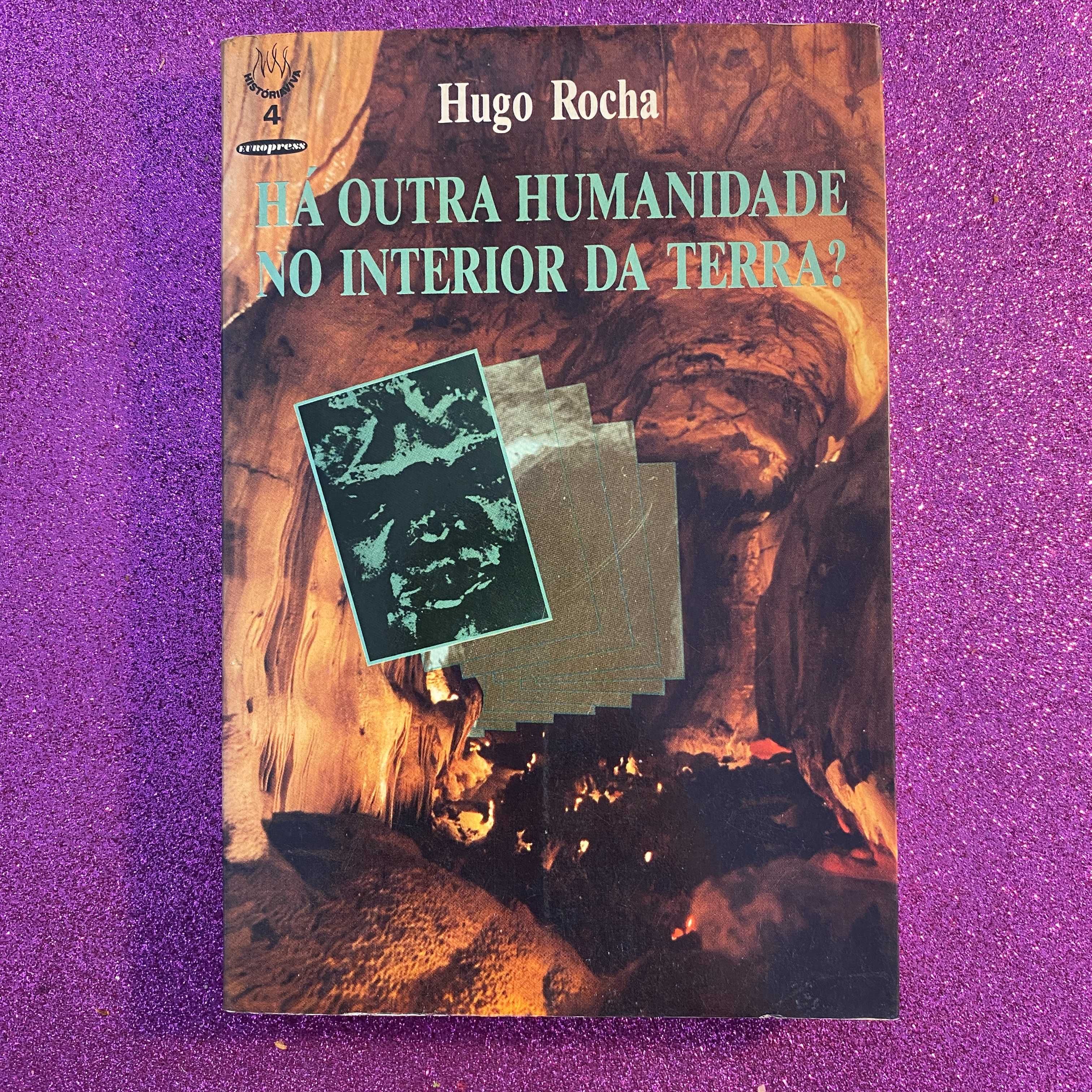 Há outra humanidade no interior da terra? Autor: Hugo Rocha