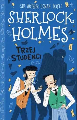 Sherlock Holmes T.10 Trzej studenci - Arthur Conan Doyle