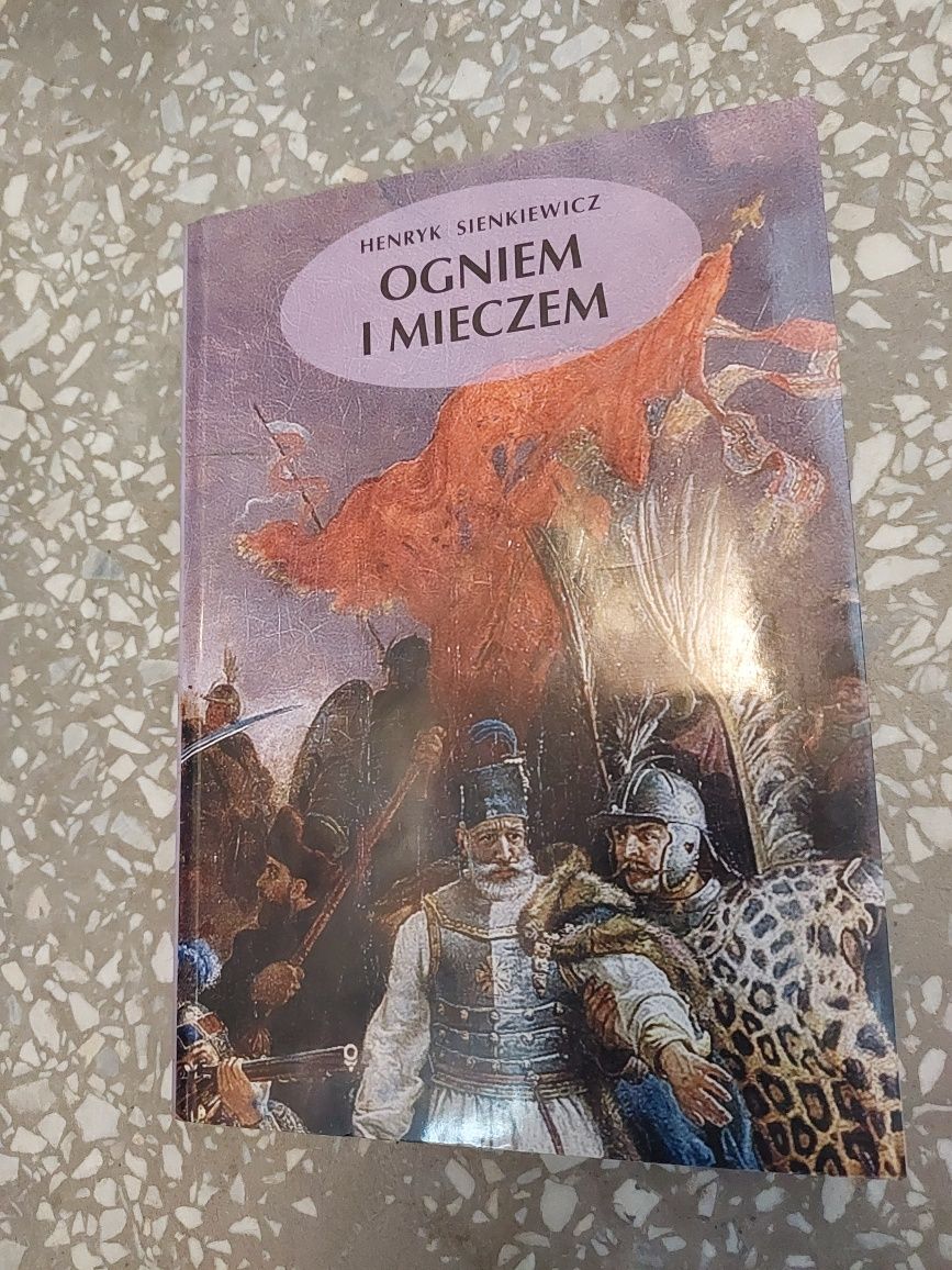 Henryk Sienkiewicz - Ogniem i mieczem