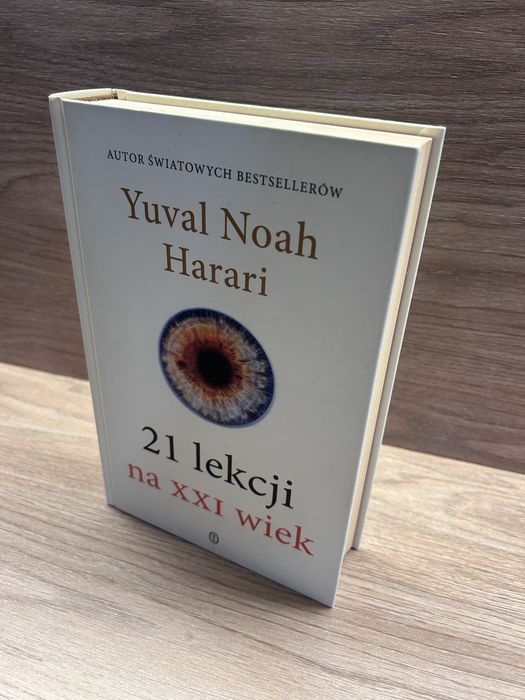 „21 lekcji na XXI” Yuval Noah Harari, nowa książka