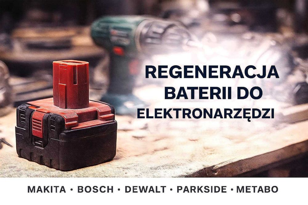 REGENERACJA AKUMULATORÓW elektronarzędzi cała Polska gwarancja FV-23%