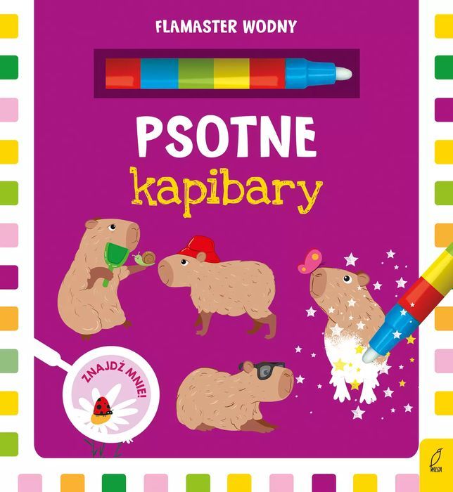 Flamaster wodny. Psotne kapibary. Wilga / GW Foksal