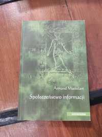 Książka Społeczeństwo informacji Armand Mattelart