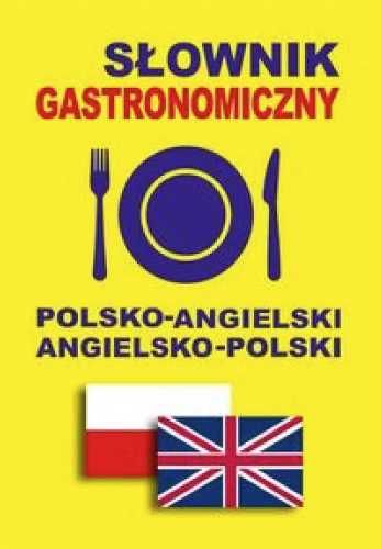 Słownik gastronomiczny pol - angielski angielsko - pol - Jacek Gordon