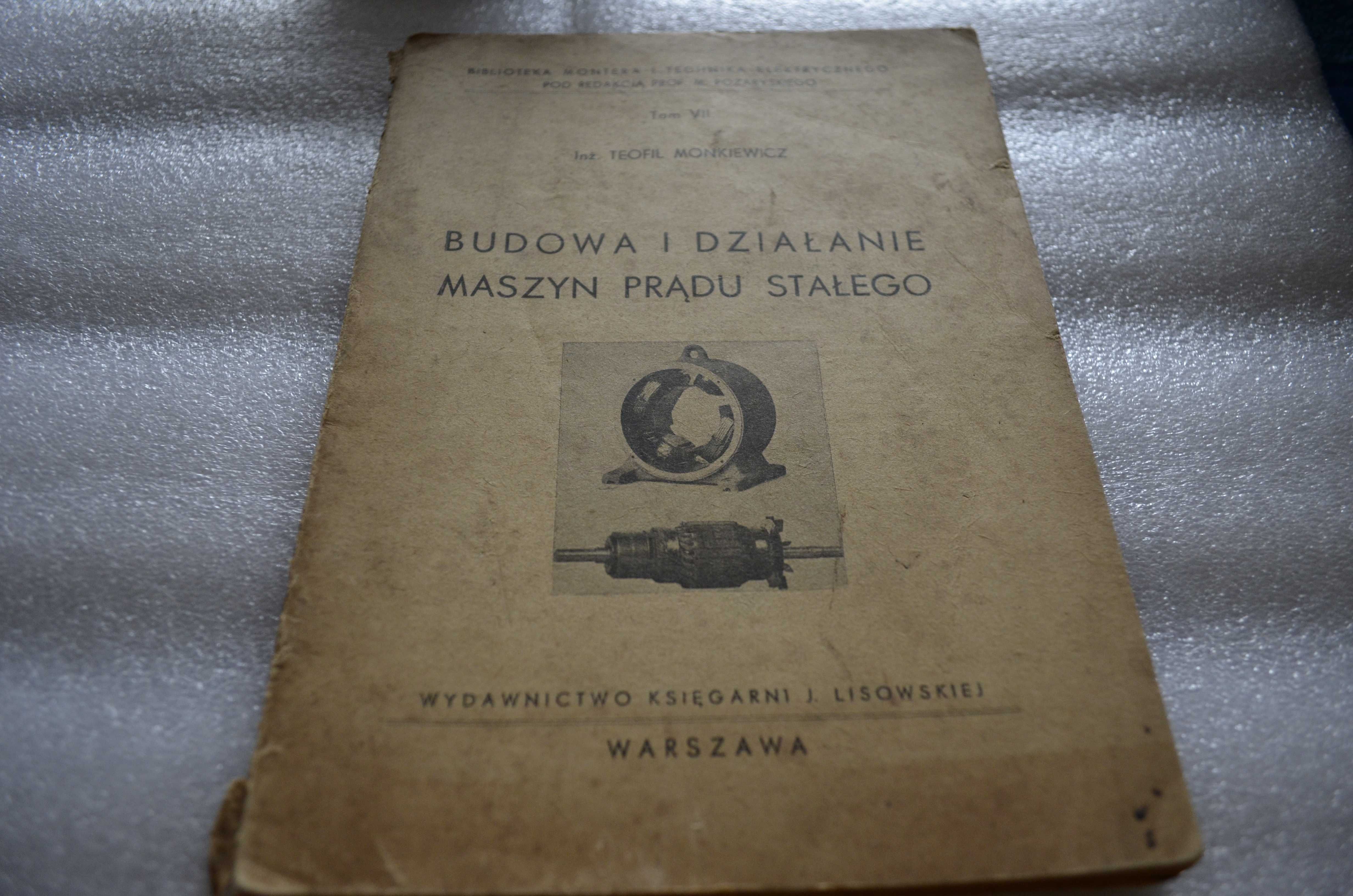 Budowa i działanie maszyn prądu stałego / Teofil Monkiewicz.