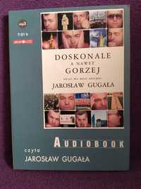 Doskonale a nawet gorzej - Jarosław Gugała (audiobook)