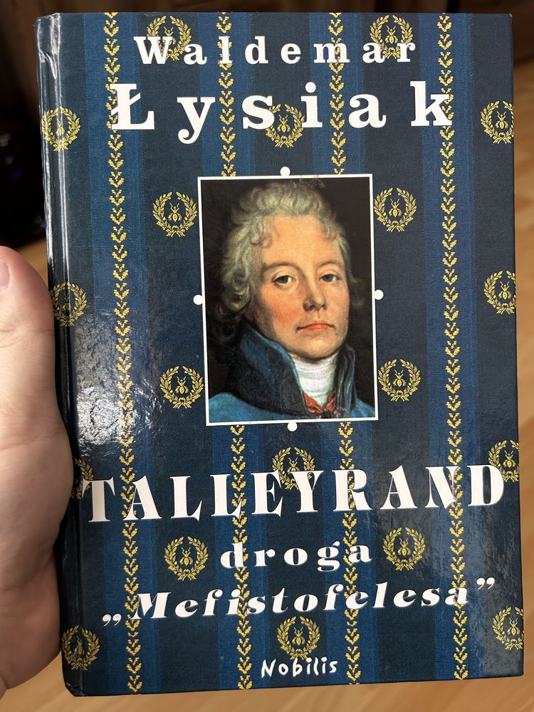 Waldemar Łysiak Talleyrand droga „Mefistofelesa”