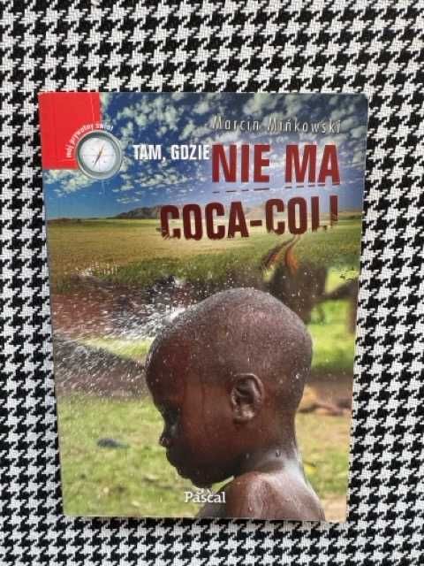 Minkowski Tam gdzie nie ma coca-coli