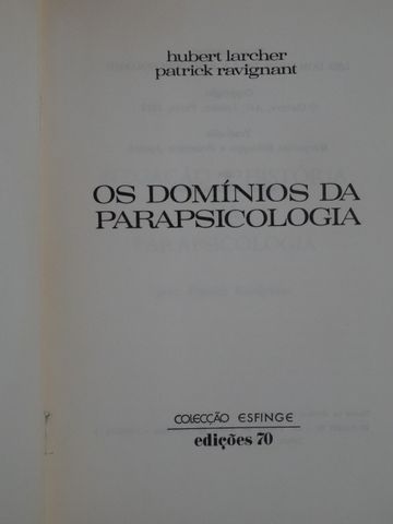 Os Domínios da Parapsicologia de H. Larcher, Patrick Ravignanat