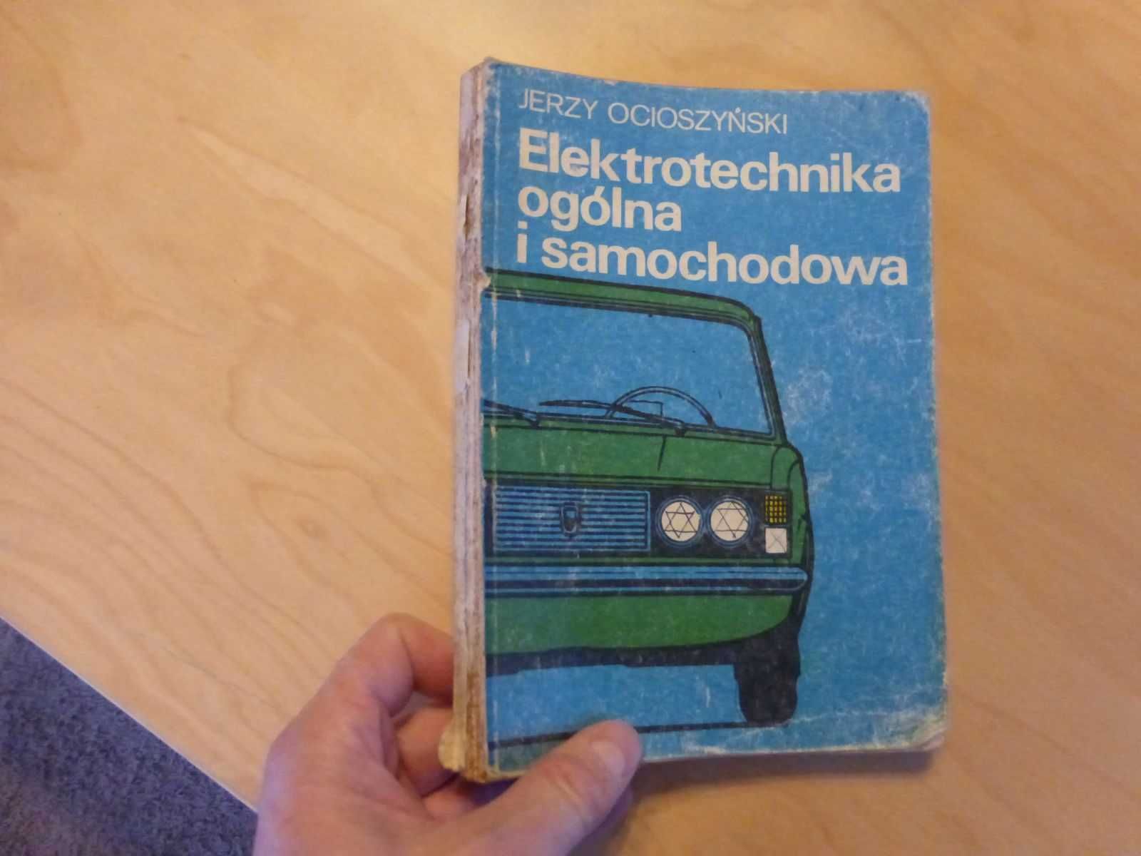 Elektrotechnika ogólna i samochodowa. Jerzy Ocioszyński 1979