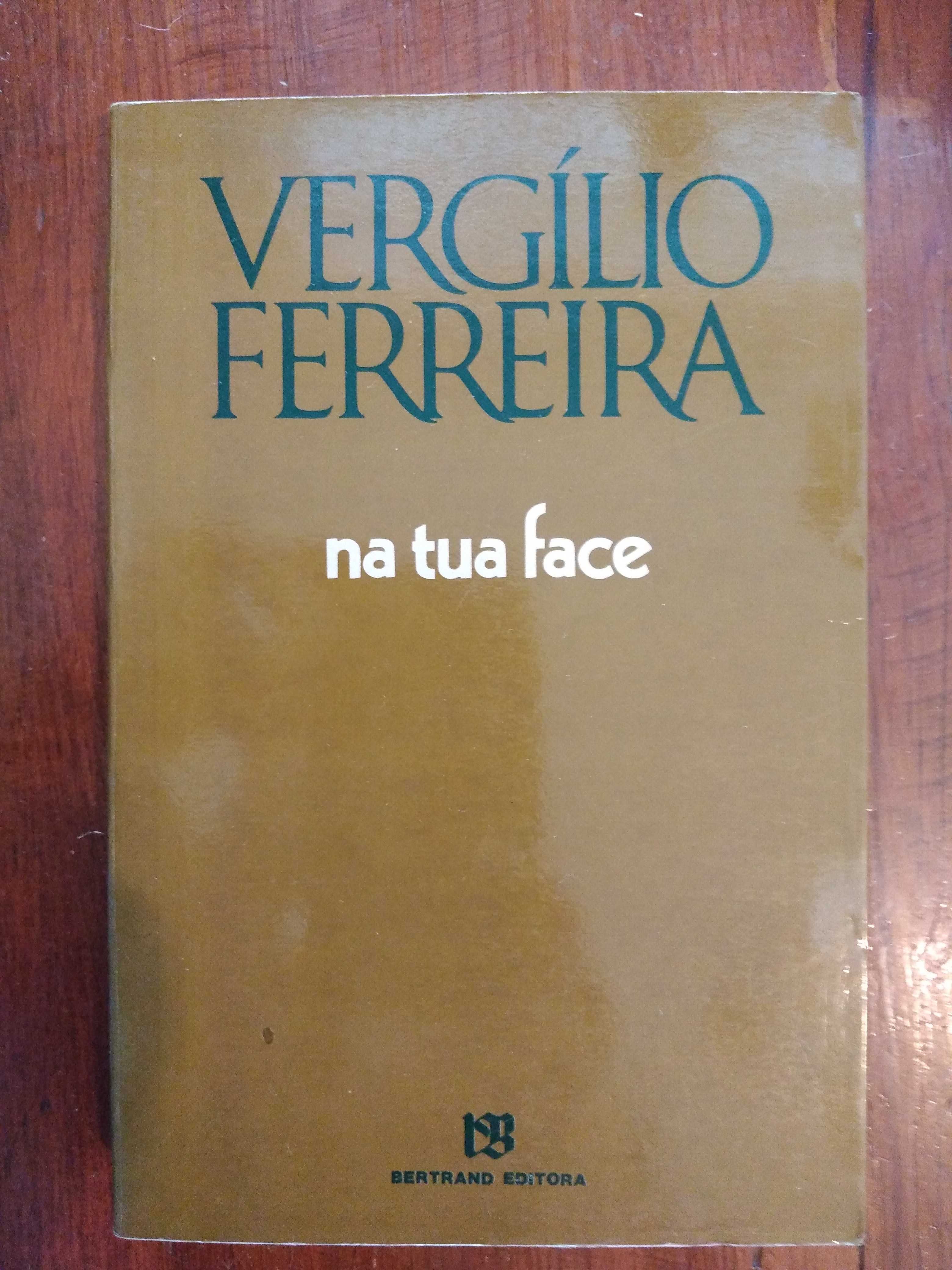 Vergílio Ferreira - Na tua face