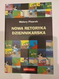 Nowa retoryka dziennikarska Walery Pisarek