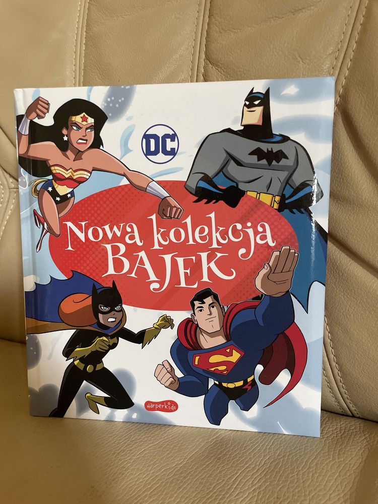 Ksiazka DC Nowa kolekcja bajek bajki dla dzieci Batman Superman 128 st