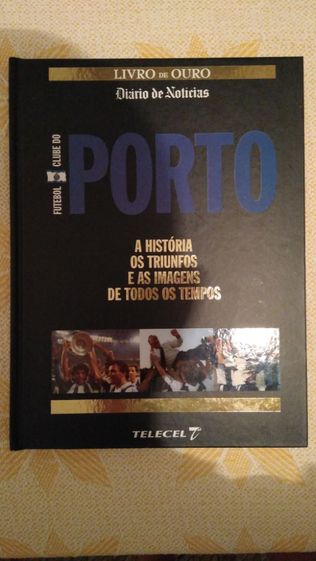 Livro Futebol Clube do Porto - A História, os Triunfos...