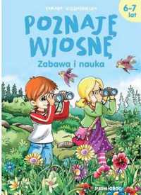 Poznaję wiosnę. Zabawa i nauka - Tamara Michałowska