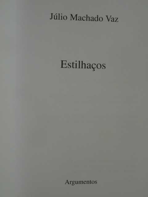 Estilhaços de Júlio Machado Vaz