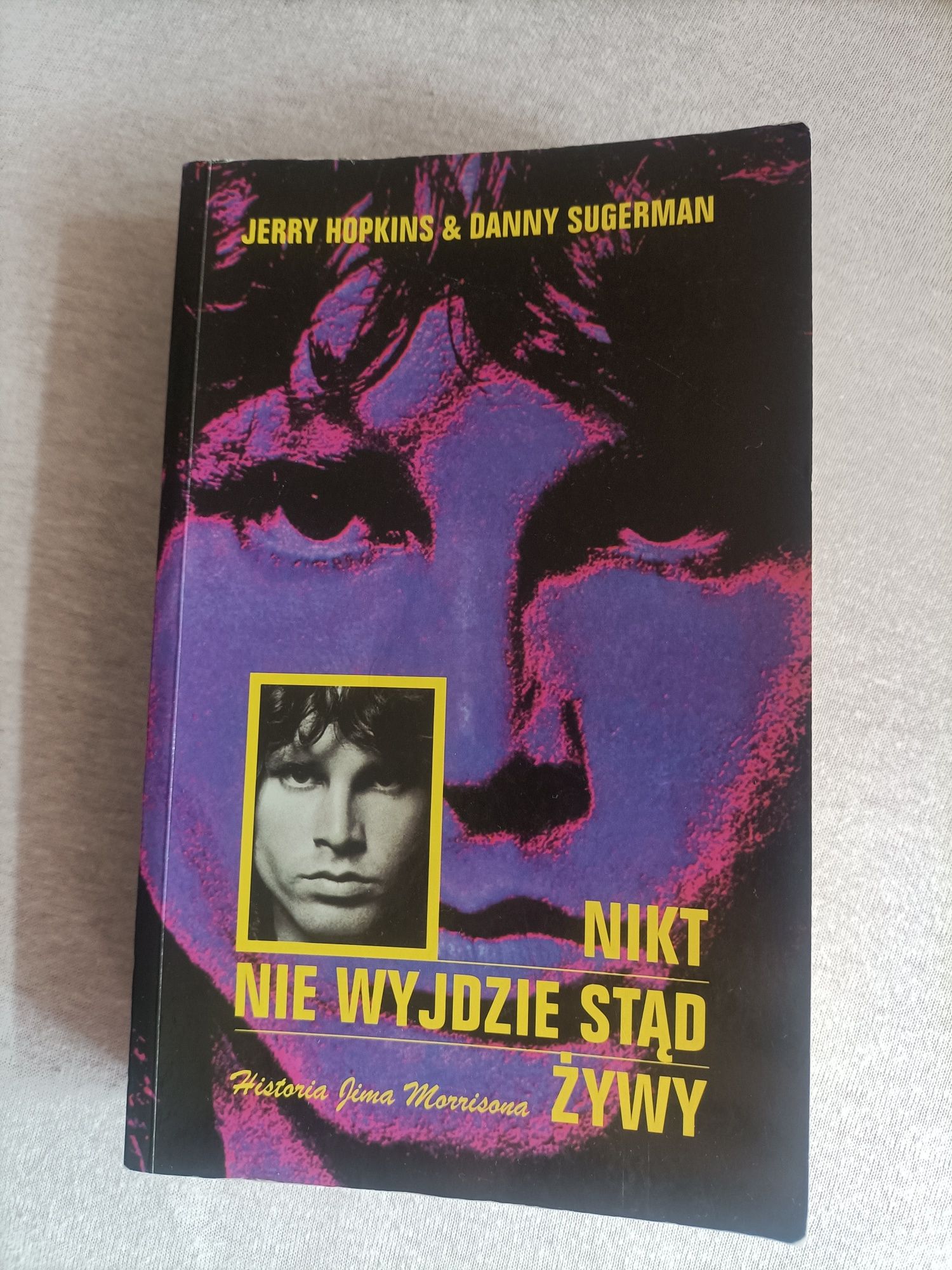 Nikt nie wyjdzie stąd żywy Jerry Hopkins Danny Sugerman