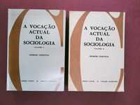 A Vocação Actual da Sociologia (2 Volumes) - Georges Gurvitch