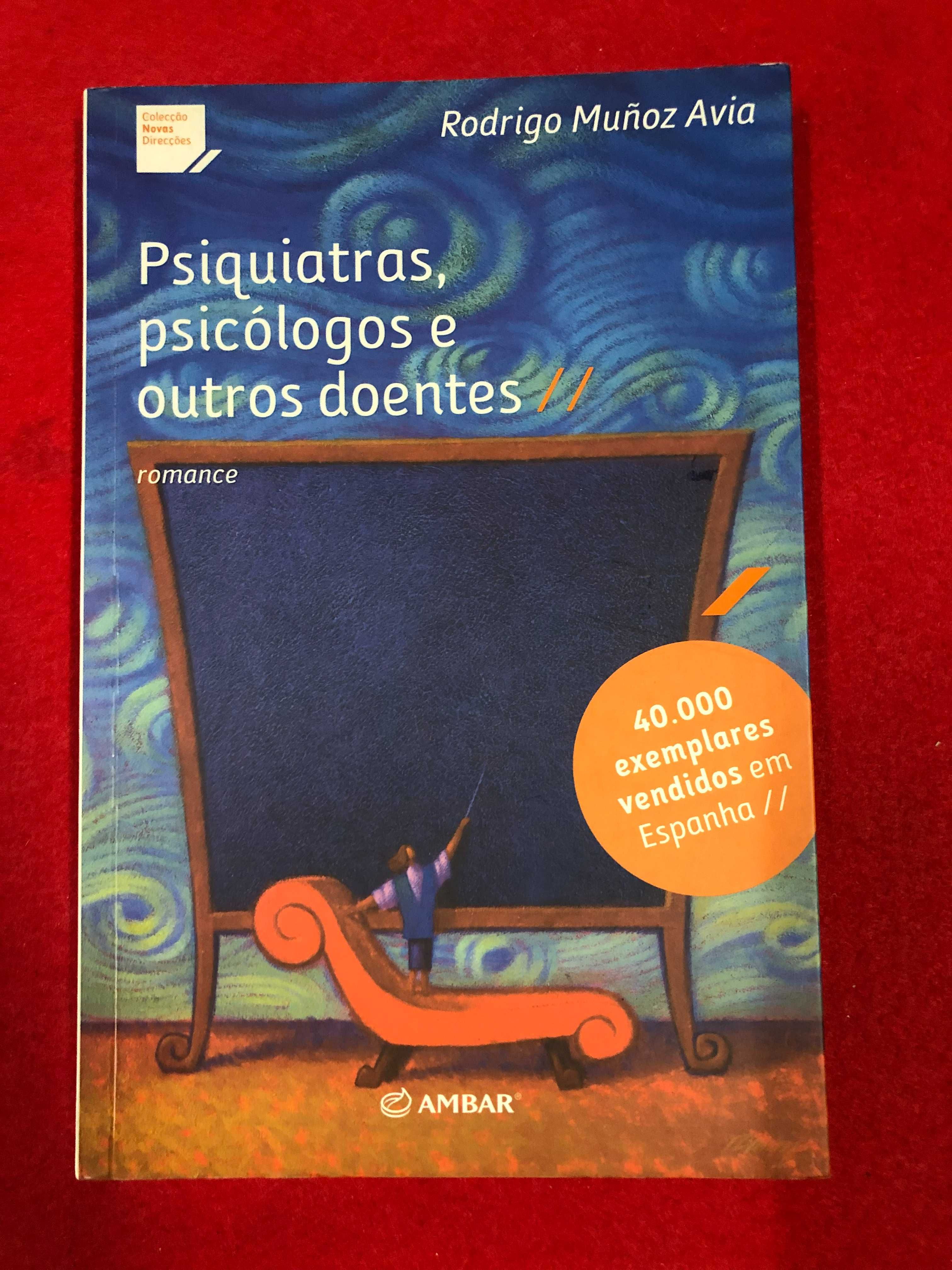 Psiquiatras, psicólogos e outros doentes - Rodrigo Muñoz Avia