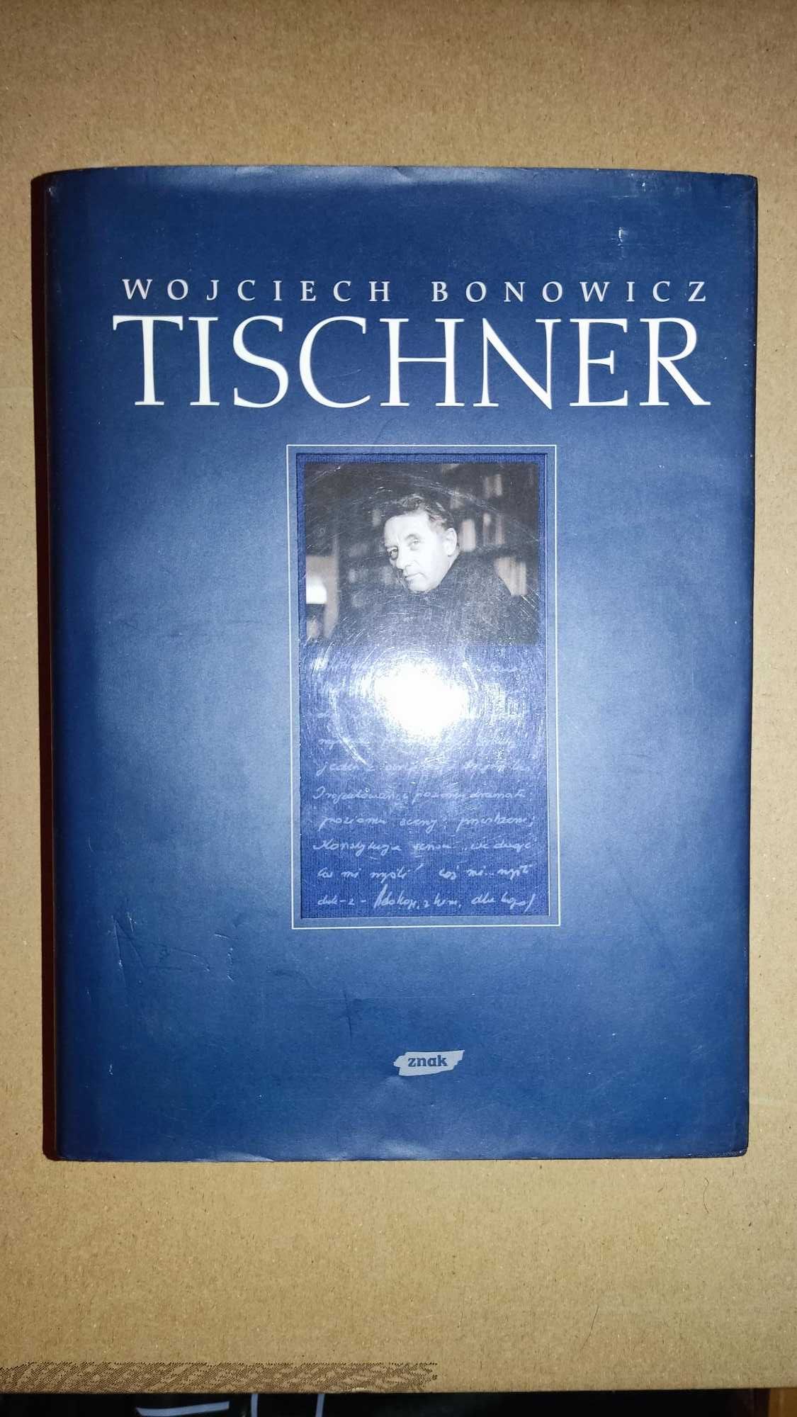 biografia: Tischner (Wojciech Bonowicz)