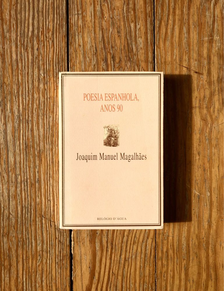 Joaquim Manuel Magalhães [org.] - Poesia Espanhola Anos 90