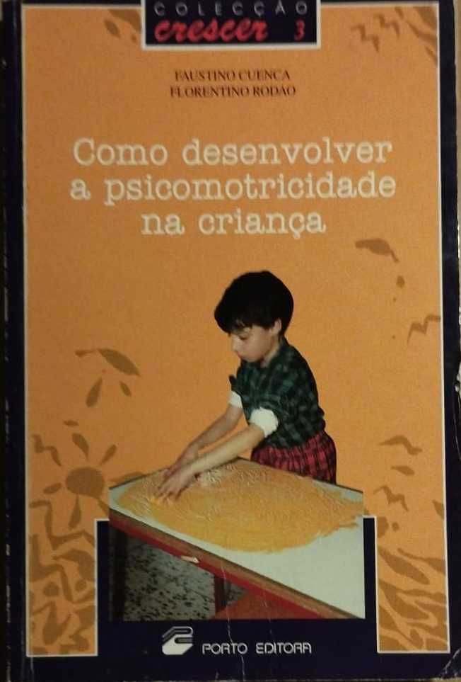 Como Desenvolver a Psicomotricidade na Criança - F. Cuenca, F. Rodao