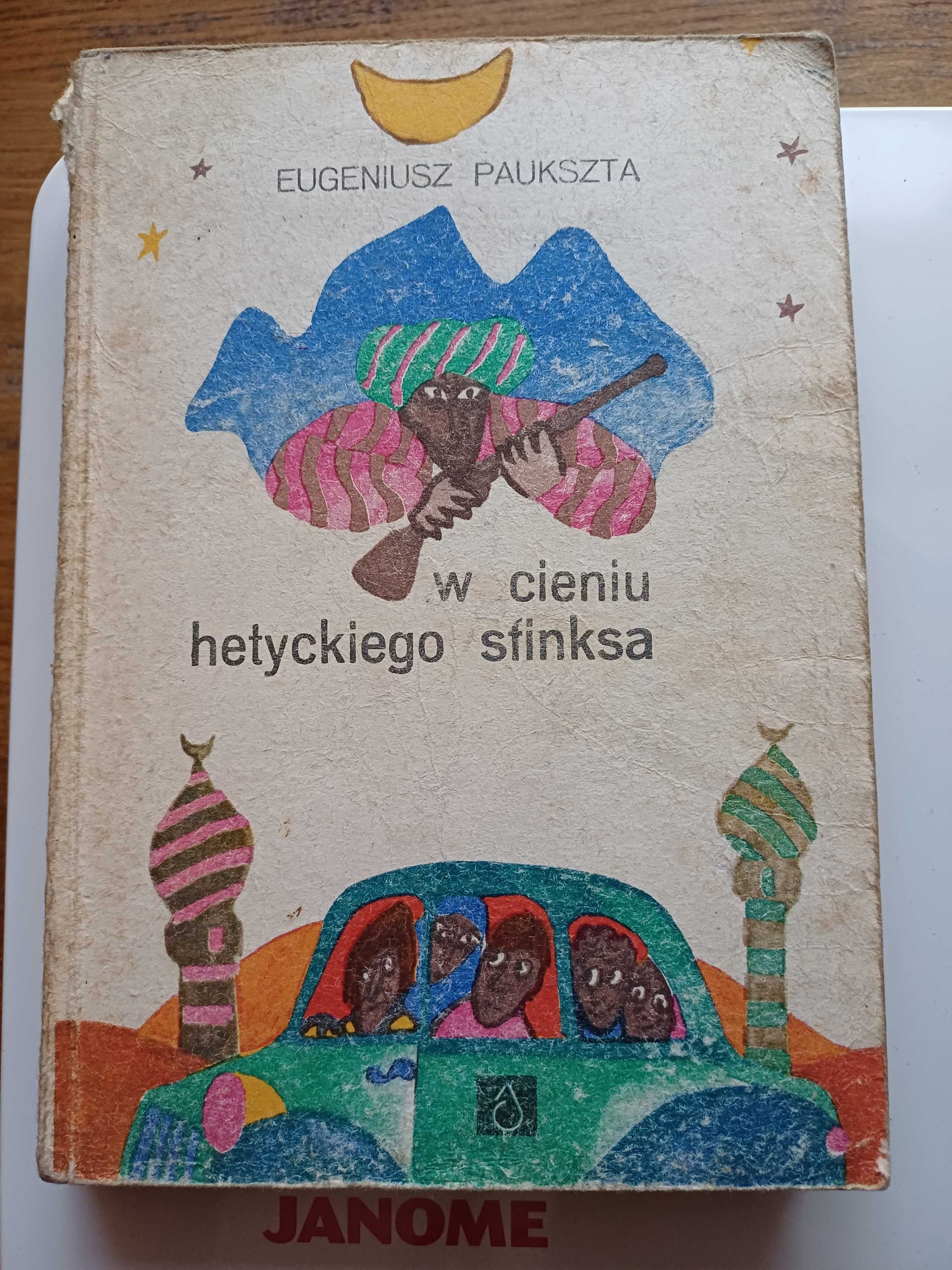 W cieniu hetyckiego sfinksa- Eugeniusz Paukszta