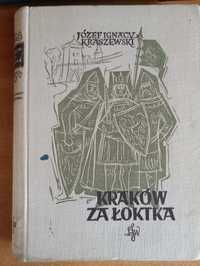 Józef Ignacy Kraszewski "Kraków za Łoktka"