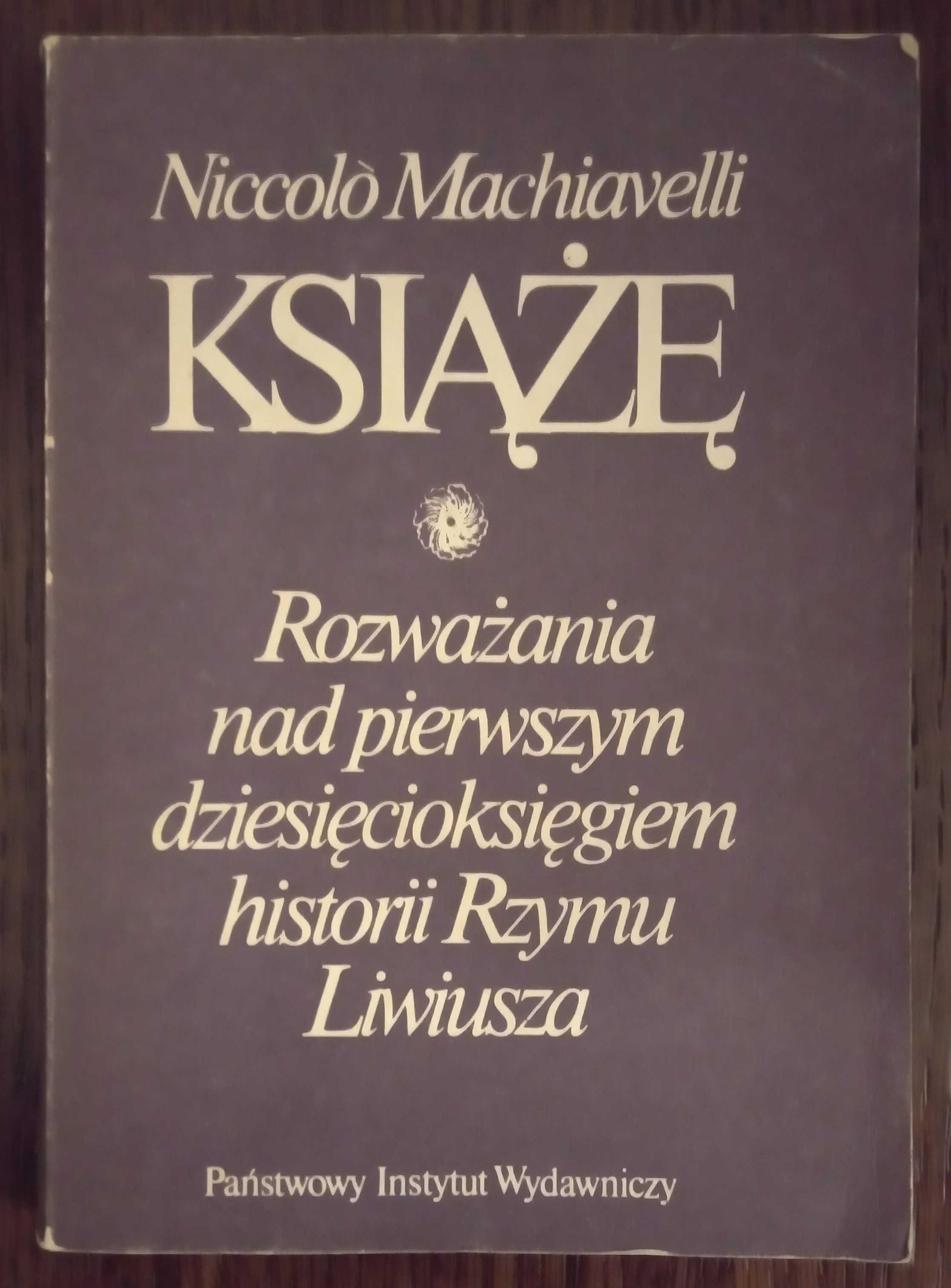 Książę. Rozważania - Niccolo Machiavelli