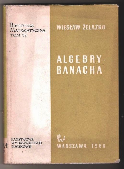 Algebry Banacha -- Wiesław Żelazko