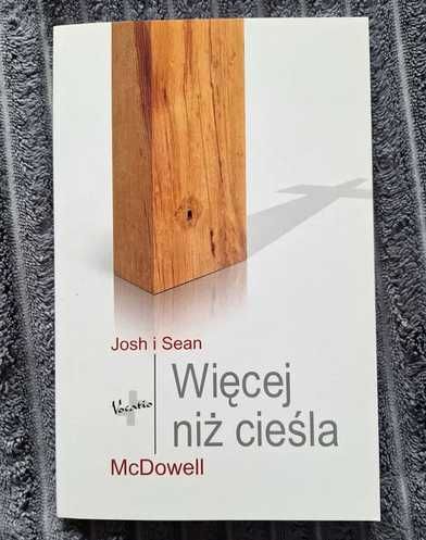 Więcej niż cieśla- Josh McDowell, Sean McDowell