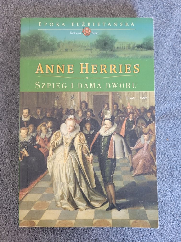 Anne Herries Szpieg i dama dworu