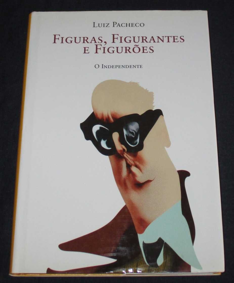 Livro Figuras Figurantes e Figurões Luiz Pacheco