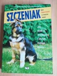 Książka pt. ,,Szczeniak,, czyli o tym jak wychować psa".