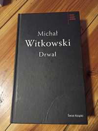 Michał Witkowski Drwal