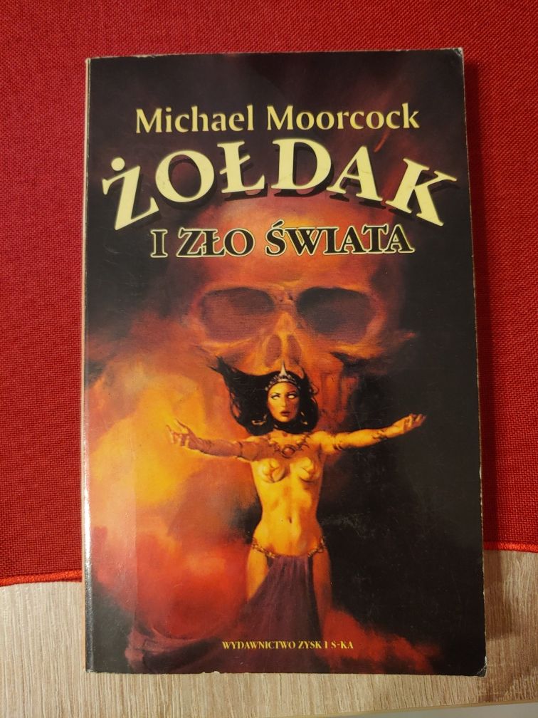 Michael Moorcock Żołdak i zło świata