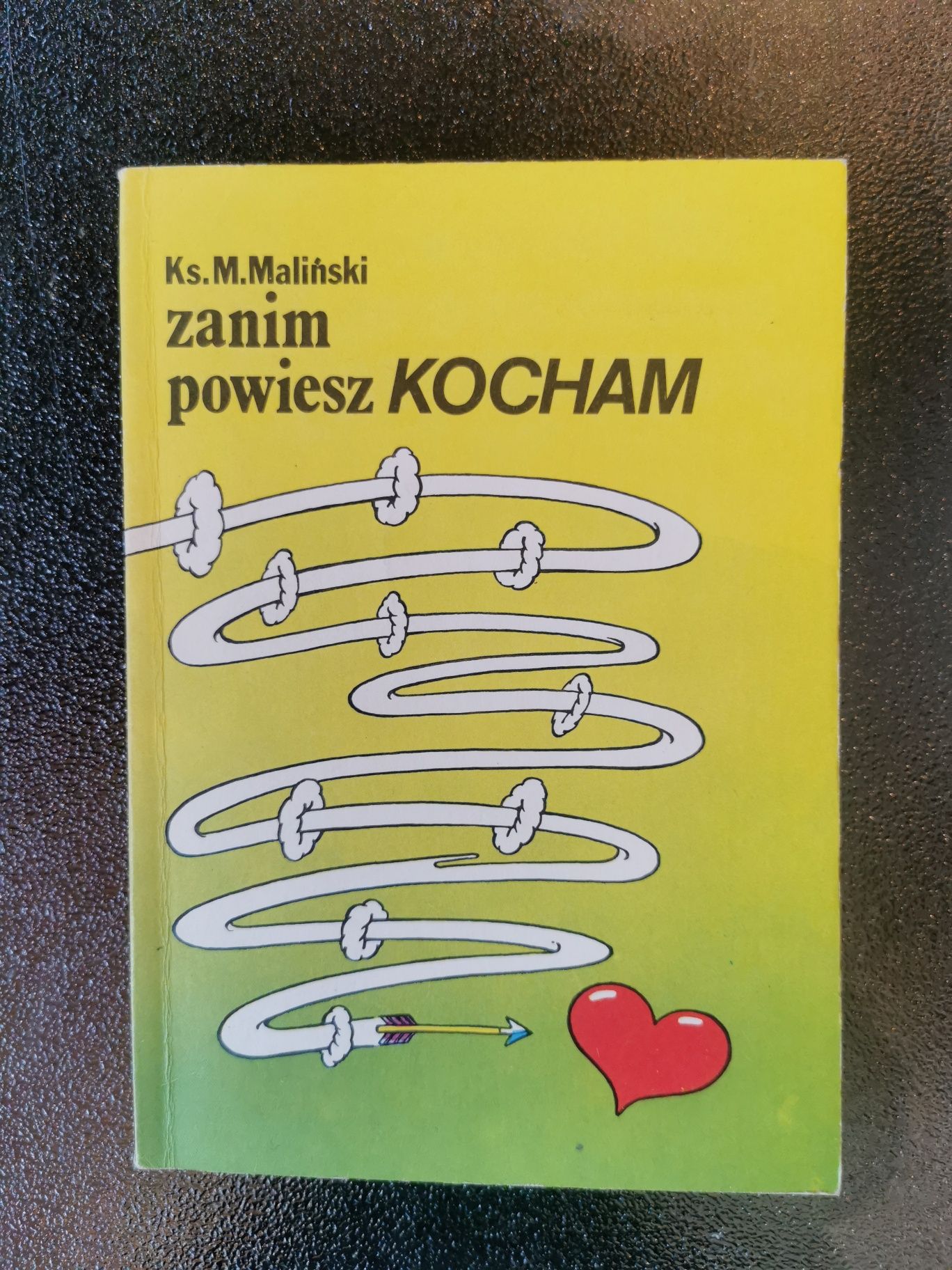 Zanim powiesz kocham Mieczysław Maliński