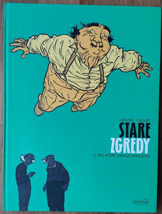 Lupano - Stare zgredy 1-3 twarda okładka