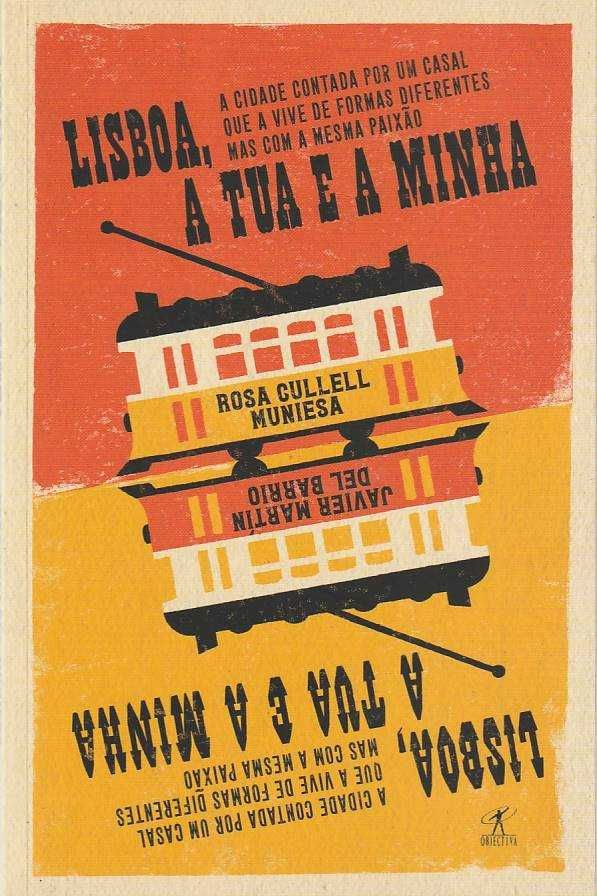 Lisboa, a tua e a minha-Rosa Cullel Muniesa; Javier Martín del Barrio